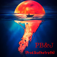 PB&J (PROD. Teathetruth)