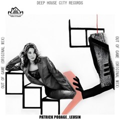 Patrick Podage, Leusin - Out of Game [DeepHouseCity Records]