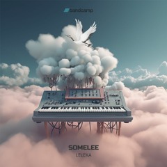 Somelee - Leleka (Full on Bandcamp)