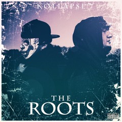 KOLLAPSE - THE ROOTS