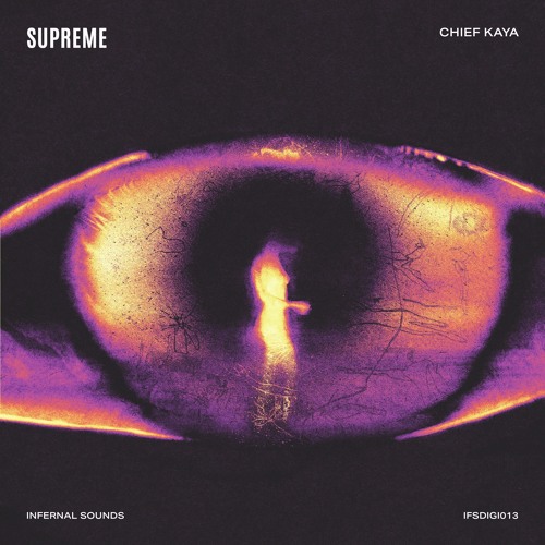 Chief Kaya - Supreme [Infernal Sounds]