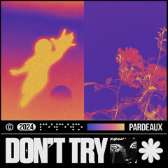 Don't Try
