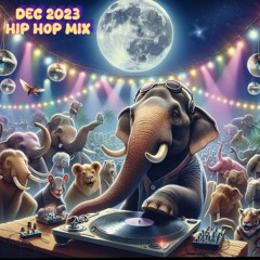 Dec 2023 - Hip Hop Mix