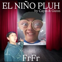 ELNIÑO PLUH / FRFR