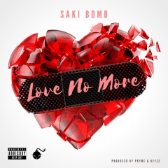 Saki Bomb - Love No More ( Mastered1 )