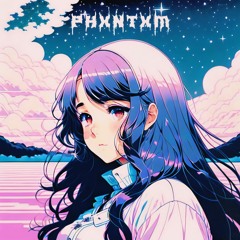 PHXNTXM - MOOD CHANGE