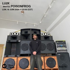 LU2K INVITES POISONFROG - 10 Juin 2024
