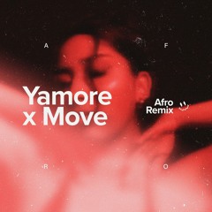 Yamore X Move (AFRO)