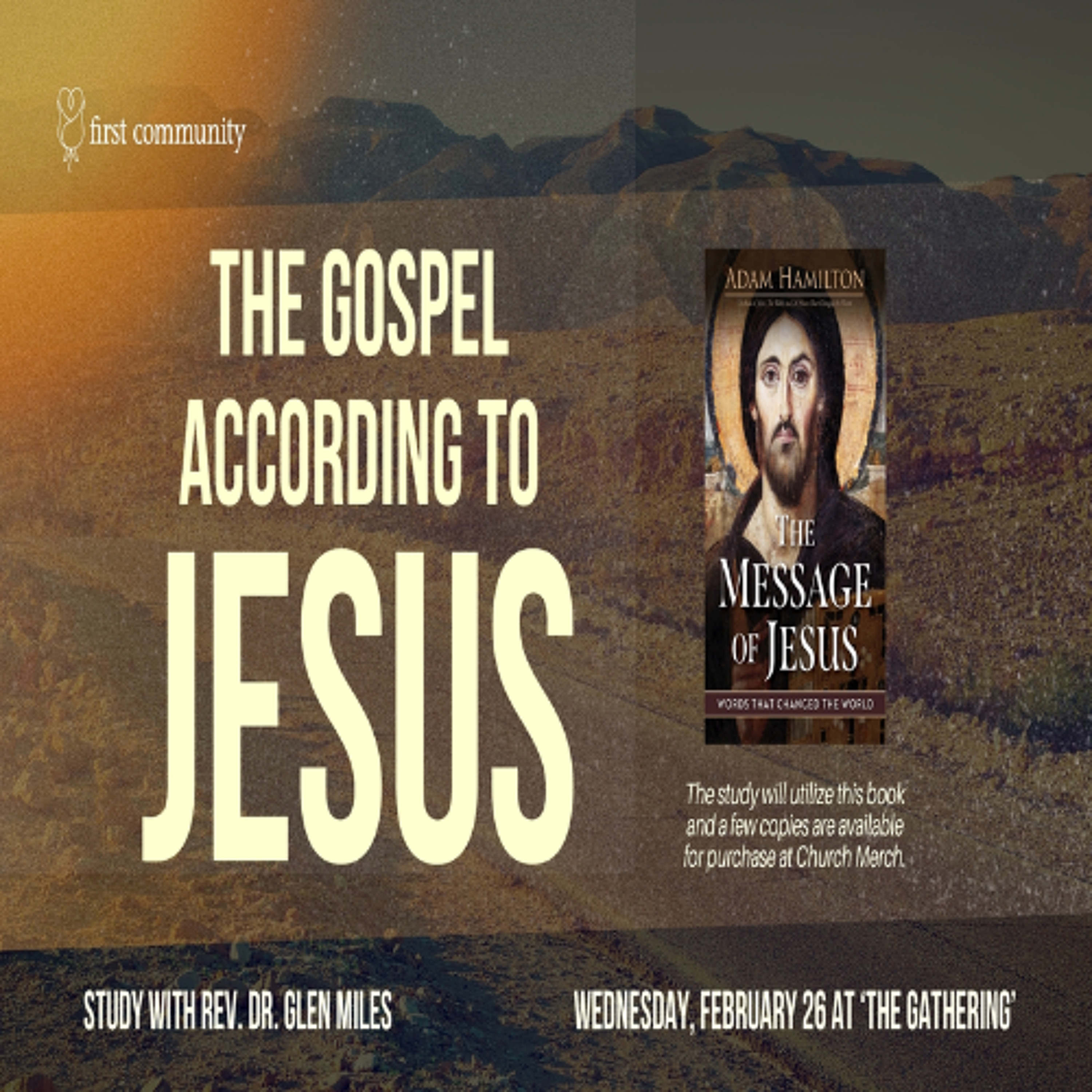 First Community At the Gathering Book Study, Rev. Glen Miles The Gospel According to Jesus 02.26.25 episode artwork