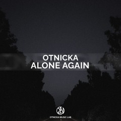 OnlyTea - Alone Again