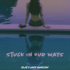 Stuck in our ways (SPED UP)
