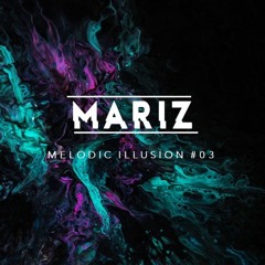 Mariz - Melodic Illusion #03