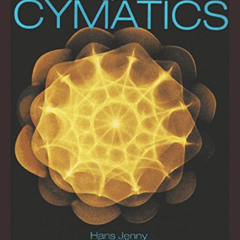 DOWNLOAD PDF 📝 Cymatics: A Study of Wave Phenomena & Vibration by  Hans Jenny PDF EB