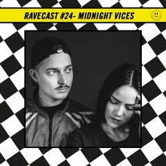 RaveCast24  - Midnight Vices