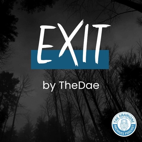 'EXIT' by TheDae