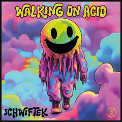 Walking On Acid (Remaster]