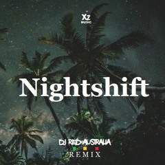 Nightshift (Remix) by DJ Red