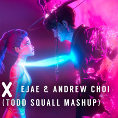 Todd Squall x EJAE & Andrew Choi - Free Resolution (Todd Squall Radio Mashup)