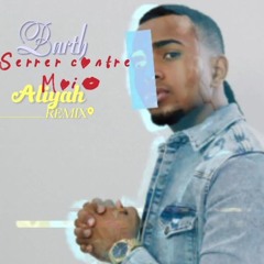 Barth - Serrer Contre Moi (Aliyah REMIX) 2024
