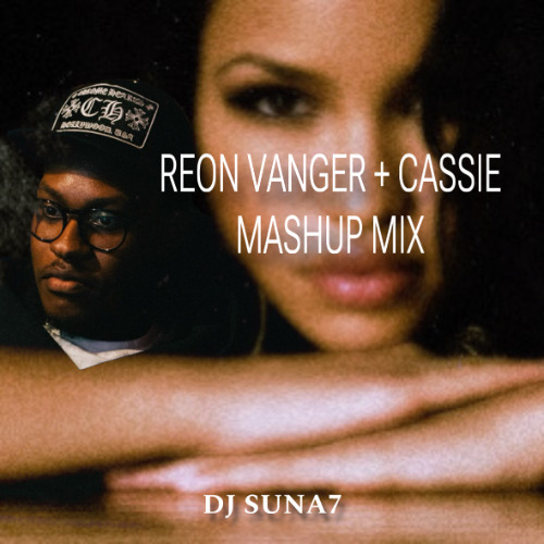 Reon Vangèr + Cassie Long Way To Go Mashup Mix