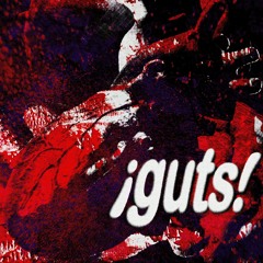 ¡guts! (prod. yungspoiler)