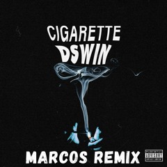 dswin - Cigarette (MARCOS Official Remix)