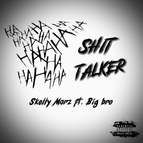 SHIT TALKER FT. YoungBigBro