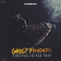 Ghost Fingers - Sinister Guitar Trap Audio Demo