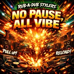 NO PAUSE, ALL VIBE 🔥