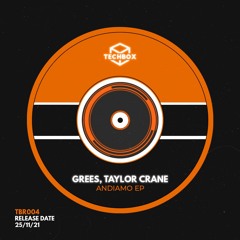 Grees, Taylor Crane - Andiamo [Radio Edit Preview]