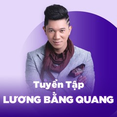 Lời Hứa Cho Người Ra Đi - Lương Bằng Quang