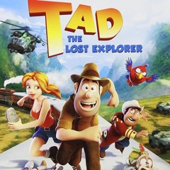 tad the lost explorer