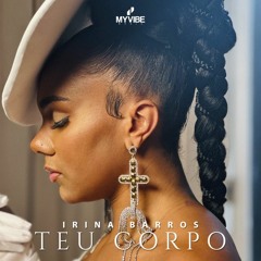 Irina Barros - Teu Corpo