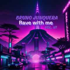 Rave with me - Volume VI