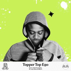 Gemi x Teddy Bruckshot - Topper Top Ego (ft. Lady Chann & Killa P)