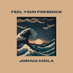 Feel Your Presence