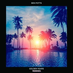 Ben Potts - Golden Years (Stub Remix) [Extended Mix]