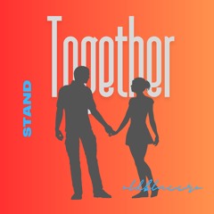Stand Together