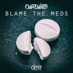 Blame the Meds