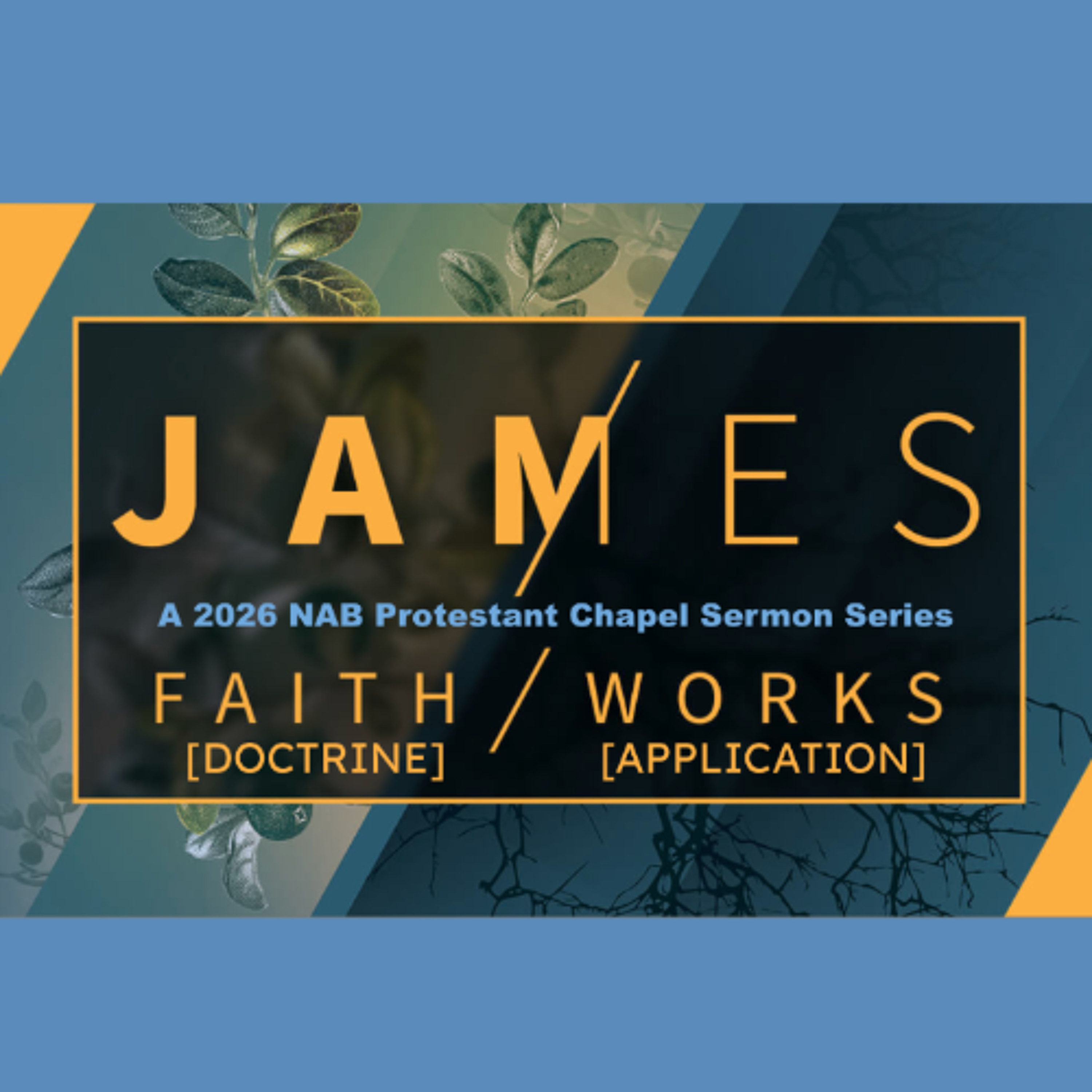 James 2.18-21 by Chaplain Ryan Bareng