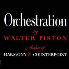 GET KINDLE 📄 Orchestration by  Walter Piston PDF EBOOK EPUB KINDLE
