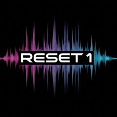 Reset 1