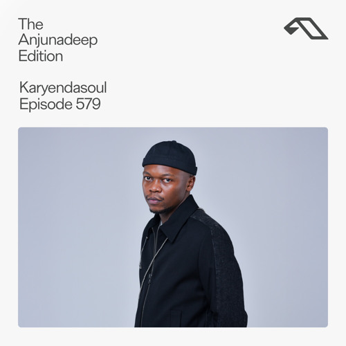 Listen to The Anjunadeep Edition 579 with Karyendasoul by