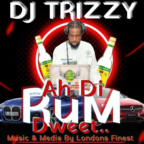 Ah Di Rum Dweet | 22/06/24 | @DJTRIZZY x @ONEJBRITISH | X-Rated