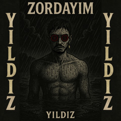 YILDIZ - ZORDAYIM