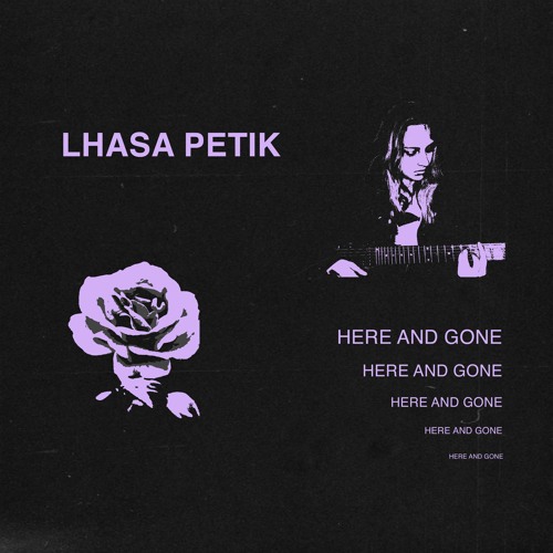 Lhasa Petik - Here & Gone