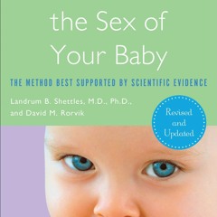PDF BOOK How to Choose the Sex of Your Baby: Fully revised and updated