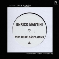 EXCLUSIVE: Enrico Mantini - Ecstatic Dung [EM1991]