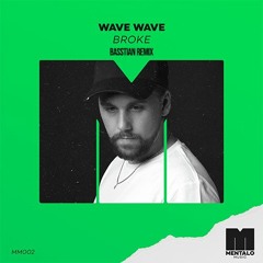 Wave Wave - Broke (Basstian Remix) [SPINNIN' RECORDS CONTEST SECOND PRIZE]