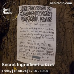 Secret Ingredient w/ DJ ojo - 16th August 2024